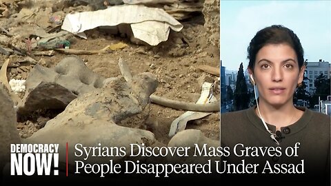 Mass Graves Discovered as Syrian Families Seek Answers to Loved Ones' Disappearances Under Assad