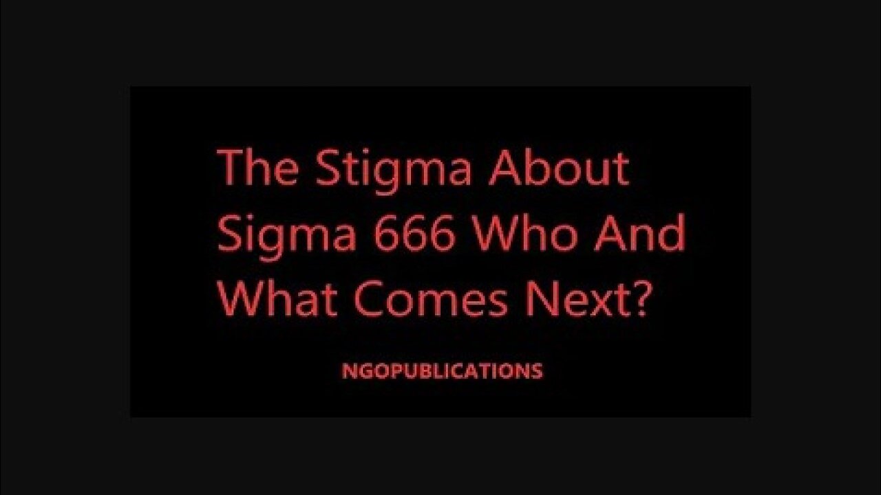 The Stigma About Sigma 666 Who And What Comes Next?