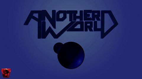 Another World Playthrough