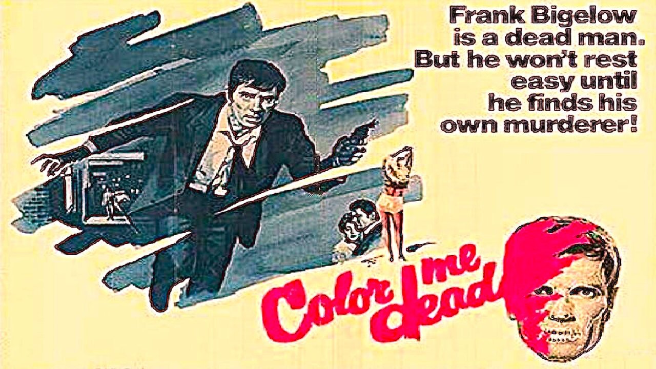 COLOR ME DEAD 1969 Poisoned Man Has a Week to Find Out Who Murdered Him FULL MOVIE Enhanced VHS