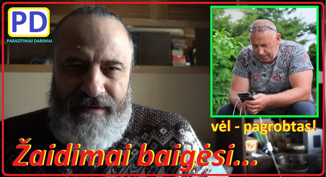 Žaidimai baigėsi... Arba - arba... (PARAZITINIAI DARINIAI)