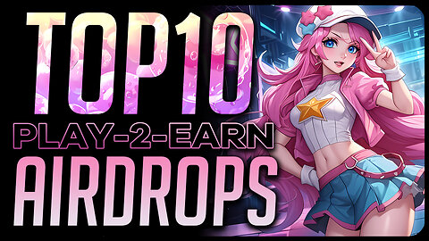 Top 10 GameFi Airdrops (Play-2-Earn)