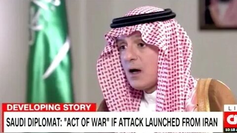 Saudi Minister Of State "To Launch An Attack From Iran Is An Act Of War!"