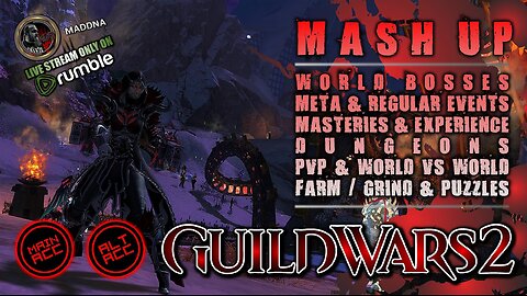 GUILD WARS 2 001 MAIN / ALT ACC MASH UP