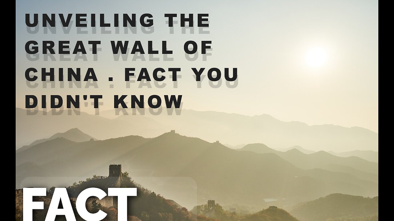 Unveiling the great wall of China