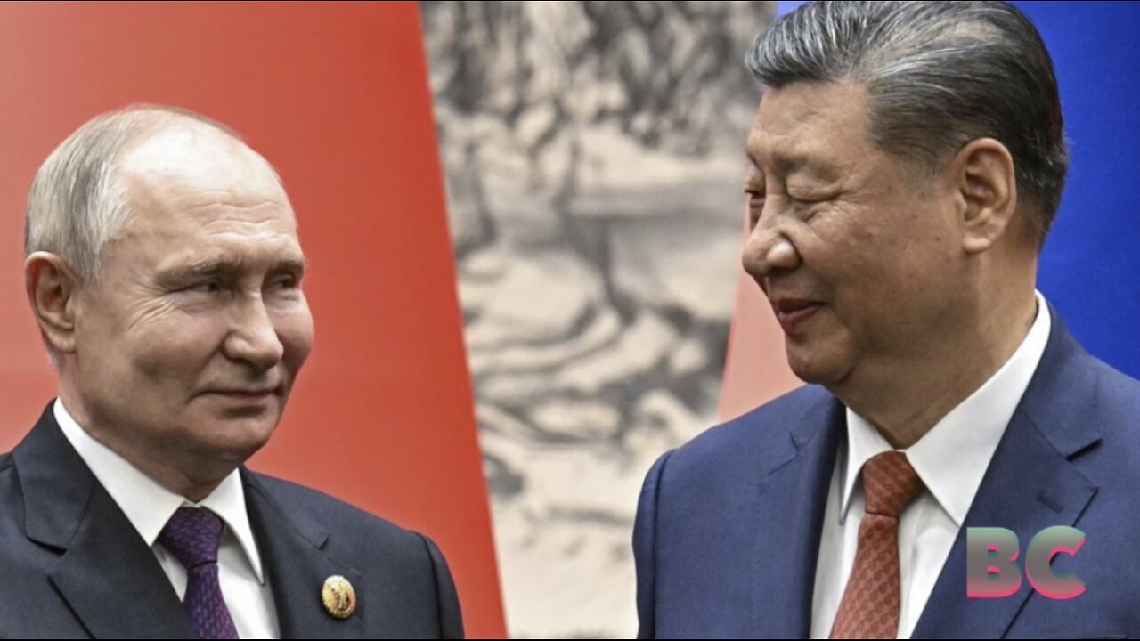 China and Russia reaffirm their close ties as Moscow presses its offensive in Ukraine