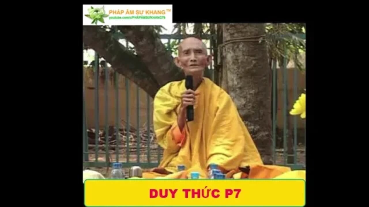 SƯ GIÁC KHANG GIẢNG DUY THỨC P7