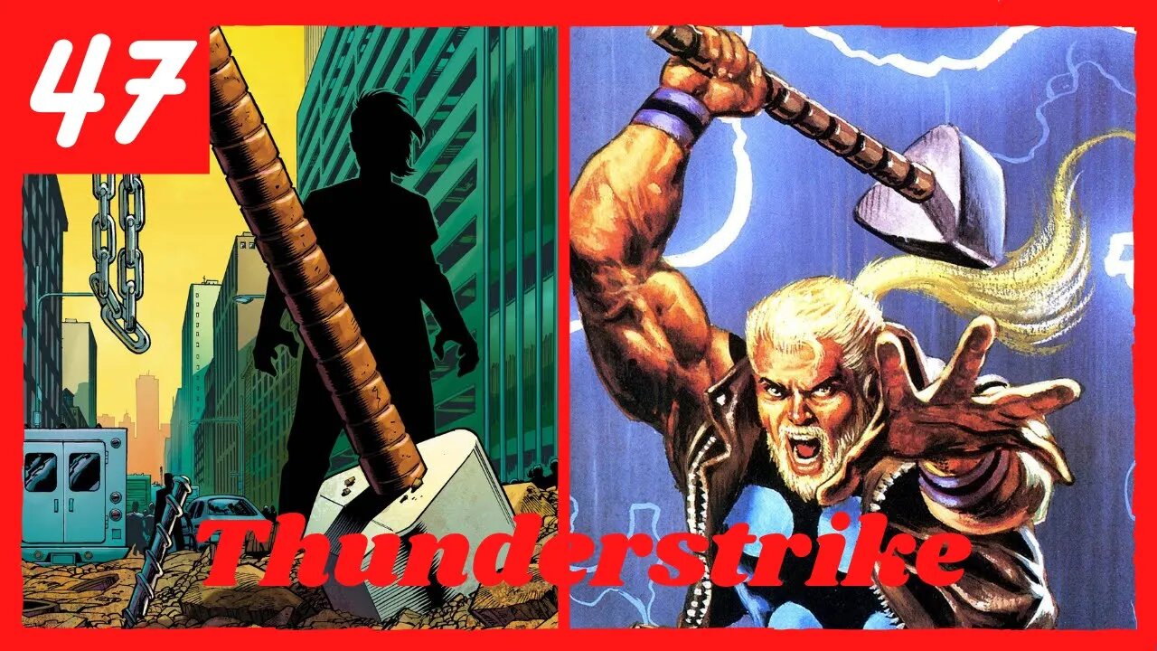 Thunderstrike - Golpe de Trueno | Guía Definitiva De Marvel #47