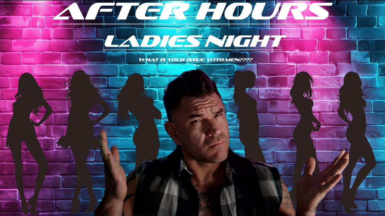 AFTER HOURS: LADIES NIGHT