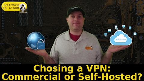 Chosing a VPN: Self-hosted or Commercial