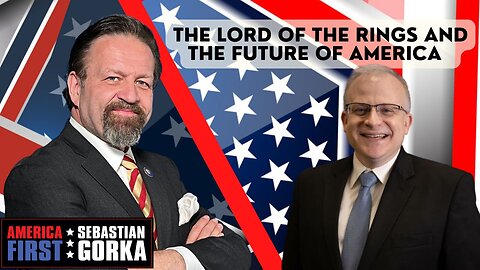 The Lord of the Rings and the Future of America. Dr. William Barker joins Sebastian Gorka