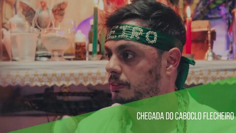 Por dentro da gira | Chegada do Caboclo Flecheiro