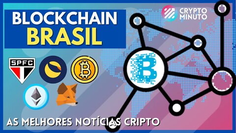 😱 BRASIL LANÇA BLOCKCHAIN - METAMASK - TERRA 2.0 - STEPN GMT - SOLANA - ETH - XRP - NOTICIAS CRIPTO