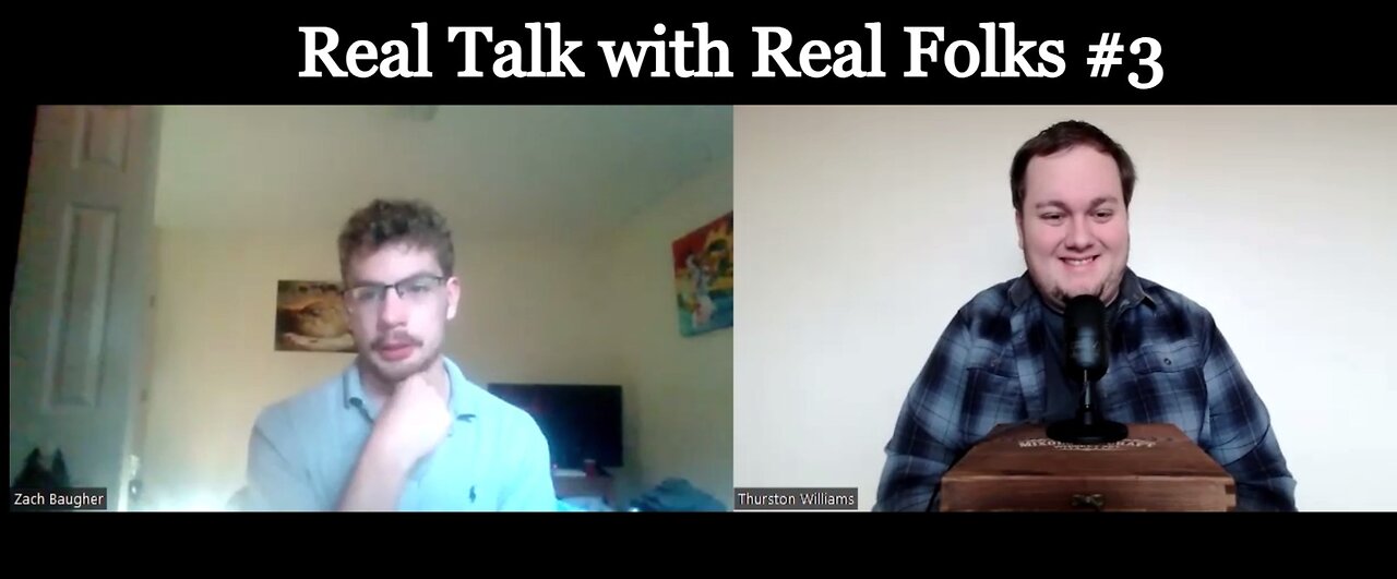 Real Talk with Real Folks #3- Zach Baugher