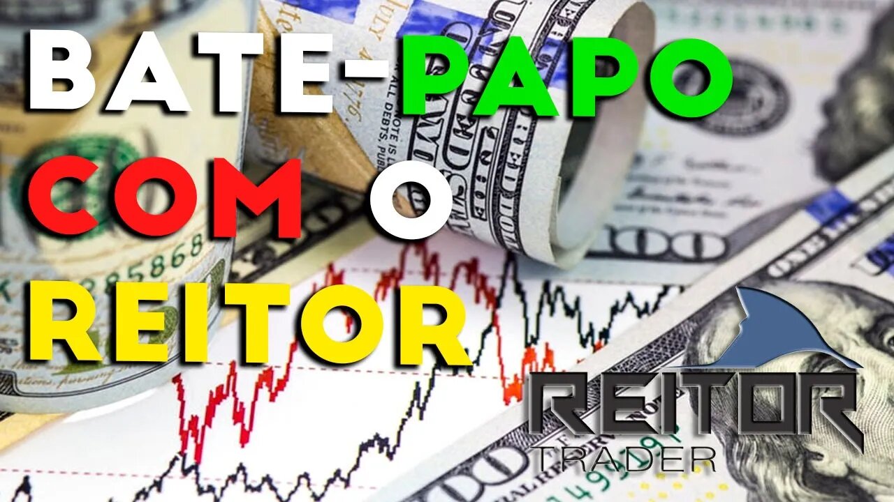 EAD REITOR TRADER - BATE-PAPO COM O REITOR 14/10/2021 AS 20:00