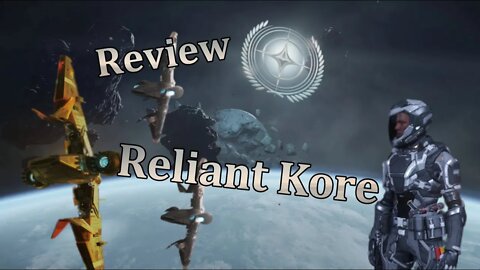 Star Citizen - Simple Review Reliant Kore
