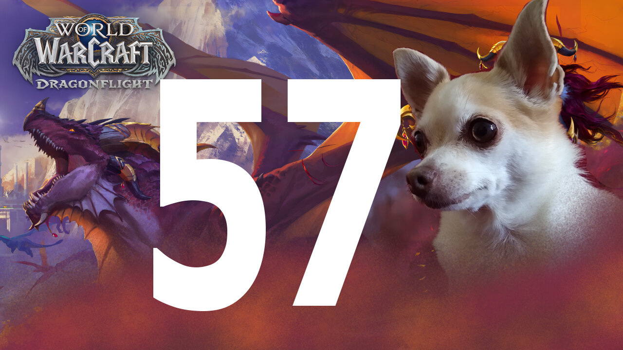 World of Warcraft Dragonflight | playthrough 57