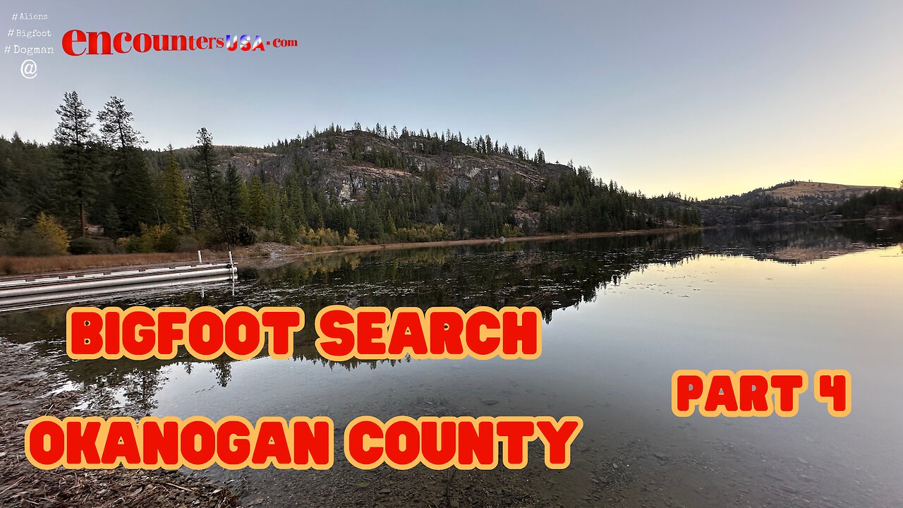 Bigfoot Search Okanogan County Part 4