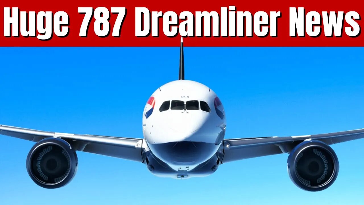 FAA Approves Boeings 787 Repairs. The Dreamliner Is Back!