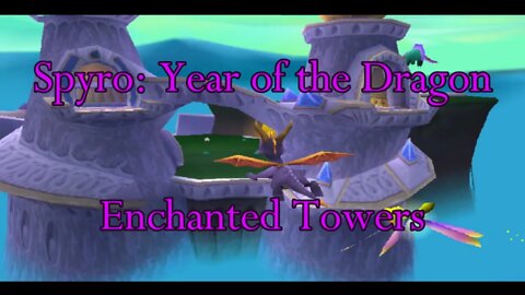 Spyro 3: Enchanted Towers