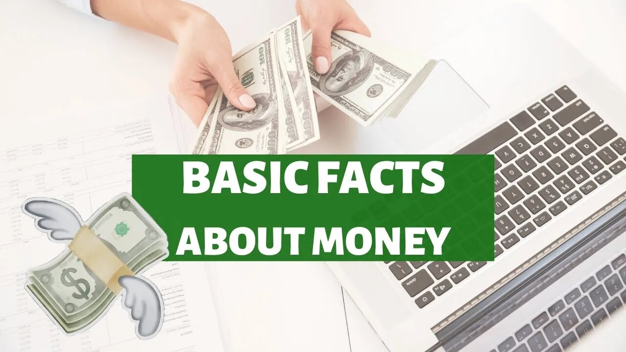 Basic Facts About Money