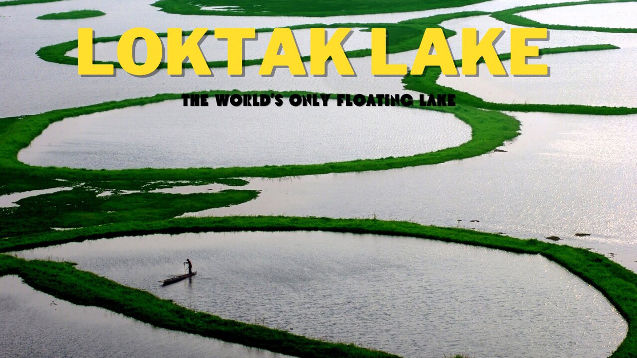 Loktak Lake