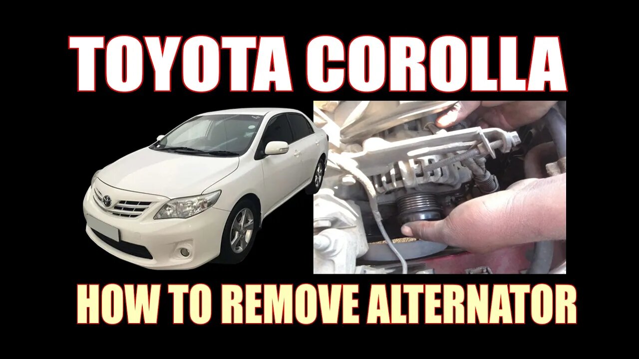 TOYOTA COROLLA - HOW TO REMOVE ALTERNATOR