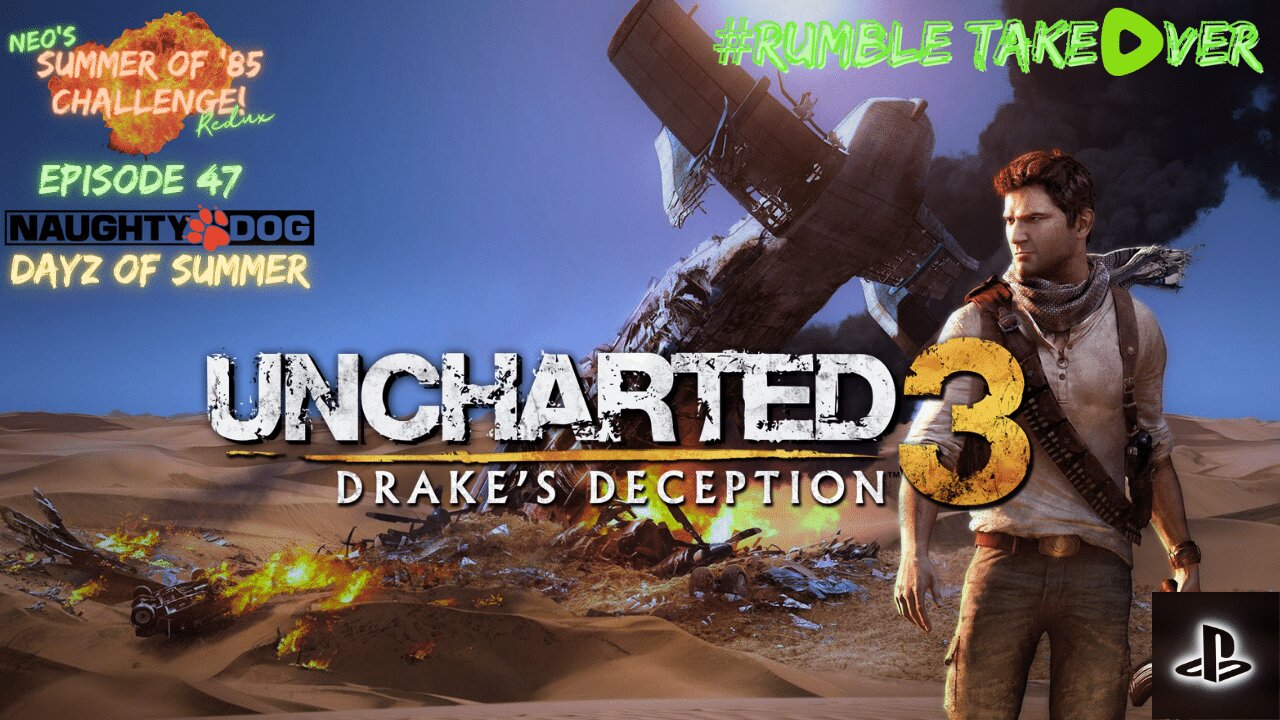 Summer of Games - Episode 47: Uncharted 3: Drake's Deception (PS5) [75/100] | Rumble Gaming