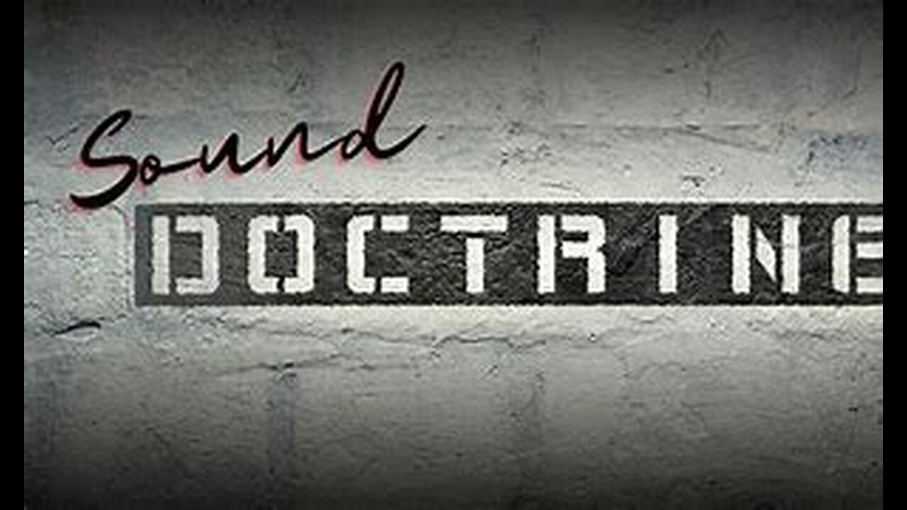 What is Sound Doctrine?