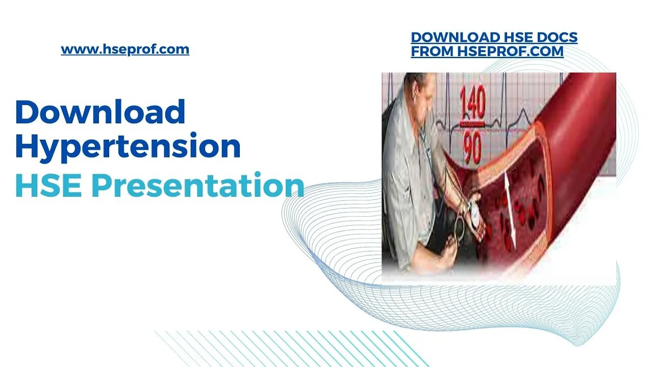 HSE Docs | HSE Presentation on Hypertension hseprof.com #hse #safetyfirst #hseprofessionals