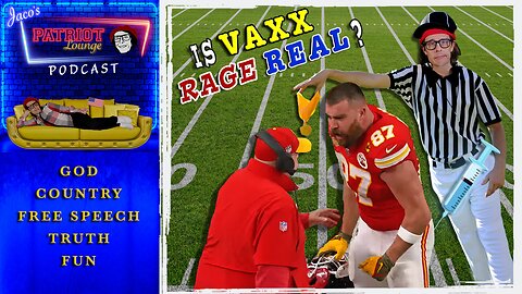 Episode 35: Is Vaxx Rage Real?