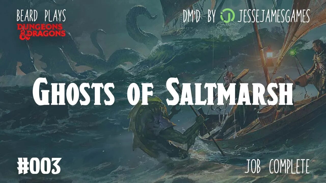 Ghosts of Saltmarsh #003 - DND5e Live Play