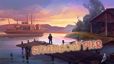 STEAMBOAT PIER/NEW UPDATE/WESTLAND SURVIVAL/MICHEL LOURIE/SAVE THE FIRST MATE