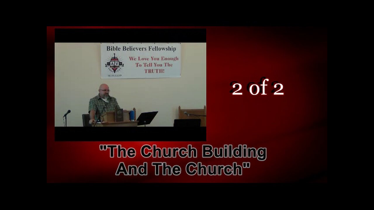 The Church Building and The Church (Local Church Series) 2 of 2