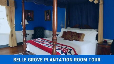 Belle Grove Plantation Port Conway Madison & Turner Suite Tour