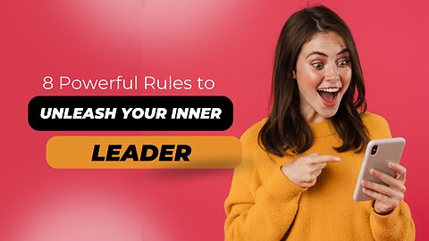 Lead with Confidence 8 Key Rules to Unlock Your Potential