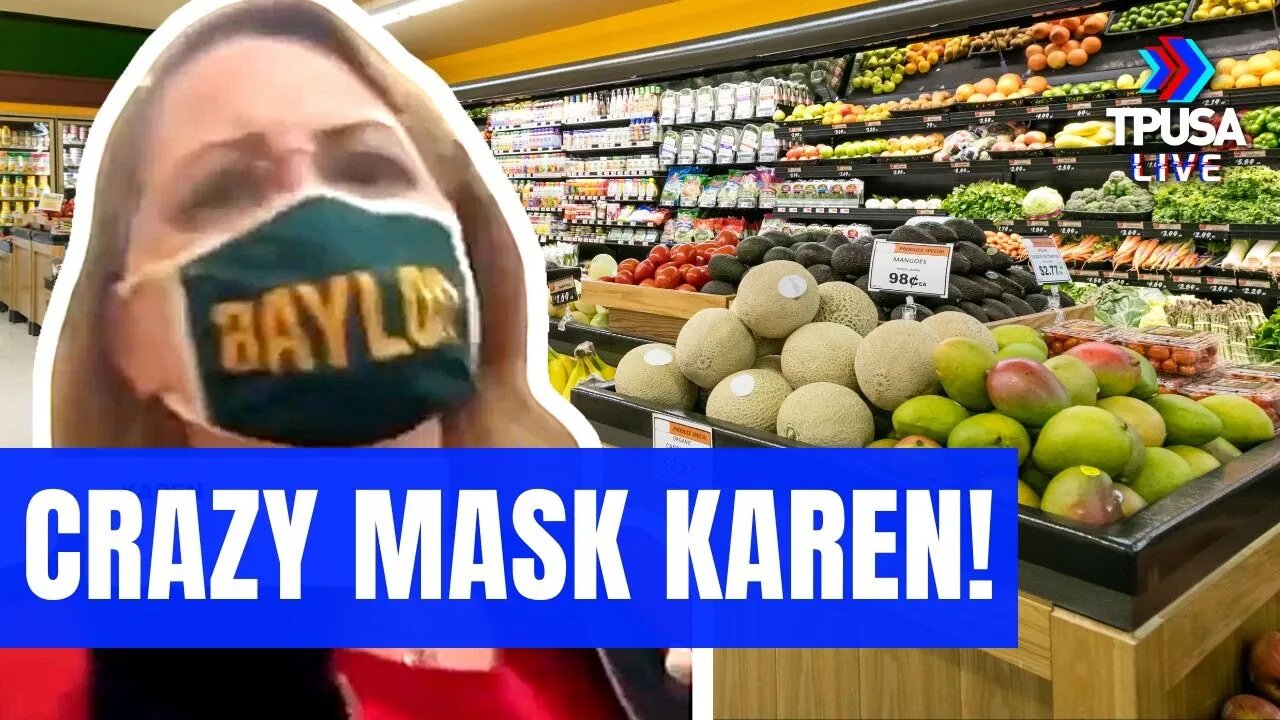 OMG: MASK KAREN GOES NUTS AT GROCERY STORE!