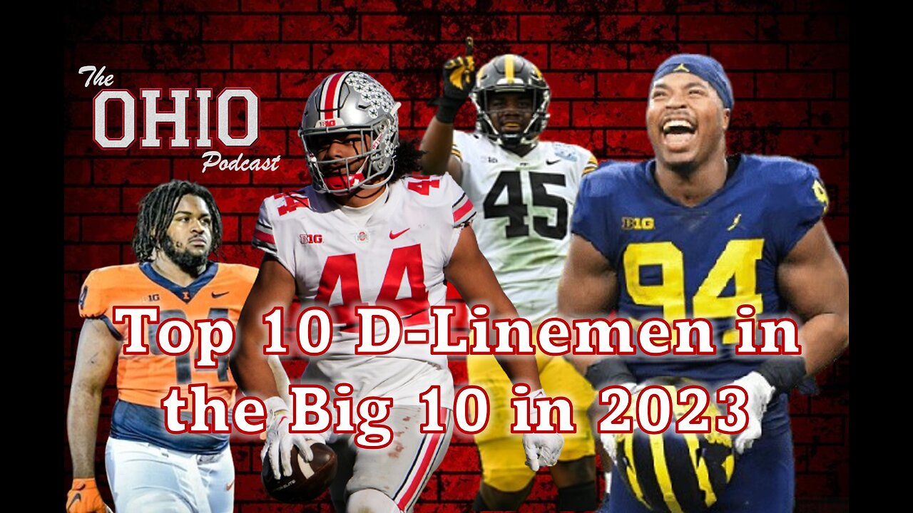 The top 10 defensive linemen in the Big 10 heading into the 2023 season