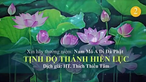 TỊNH ĐỘ THÁNH HIỀN LỤC phần 2 | Hoà Thượng Thích Thiền Tâm