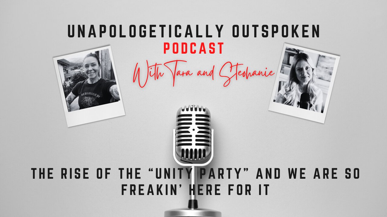 THE RISE OF THE “UNITY PARTY” AND WE ARE SO FREAKIN’ HERE FOR IT