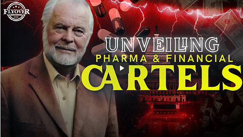 G Edward Griffin: Unveiling the Dark Truth about the Pharmaceutical and Financial Cartels