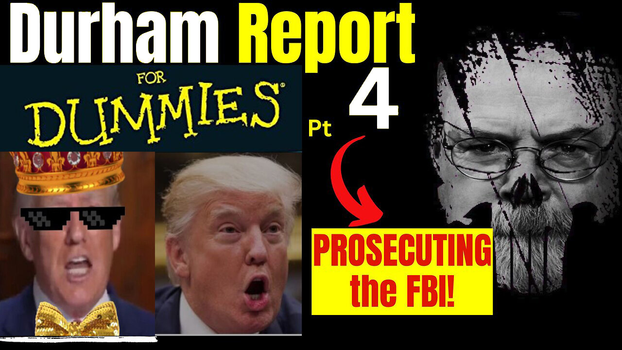 Durham for Dummies #4 - Prosecute FBI 6-20-23