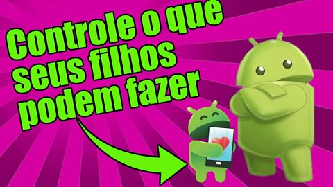 Controle dos pais playstore - Como ter controle sobre o que seu filho instala no celular