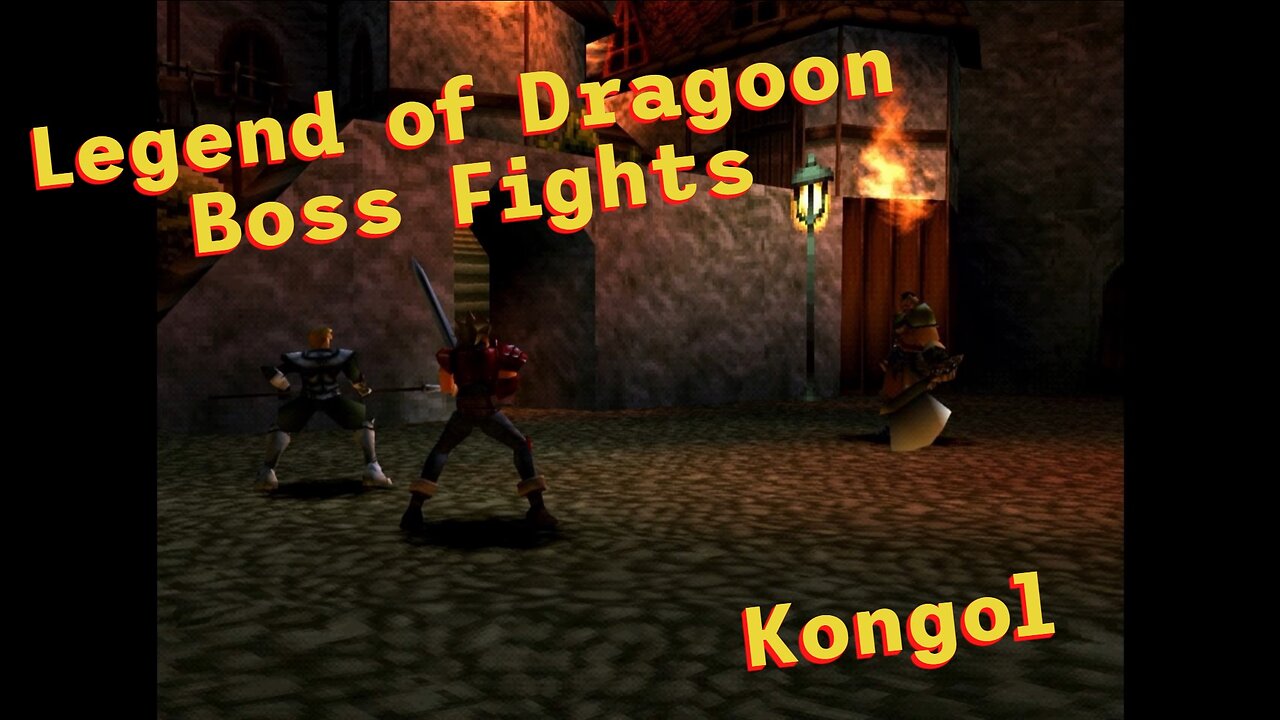 Legend of Dragoon: Boss Fights - Kongol