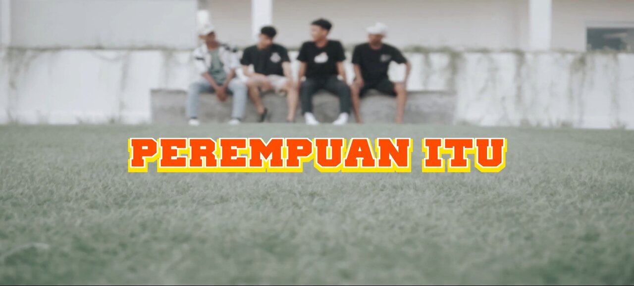 Perempuan itu !! (Official music video)