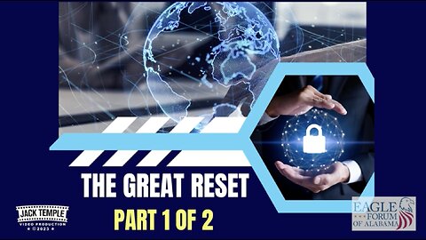 The Great Reset - Part 1