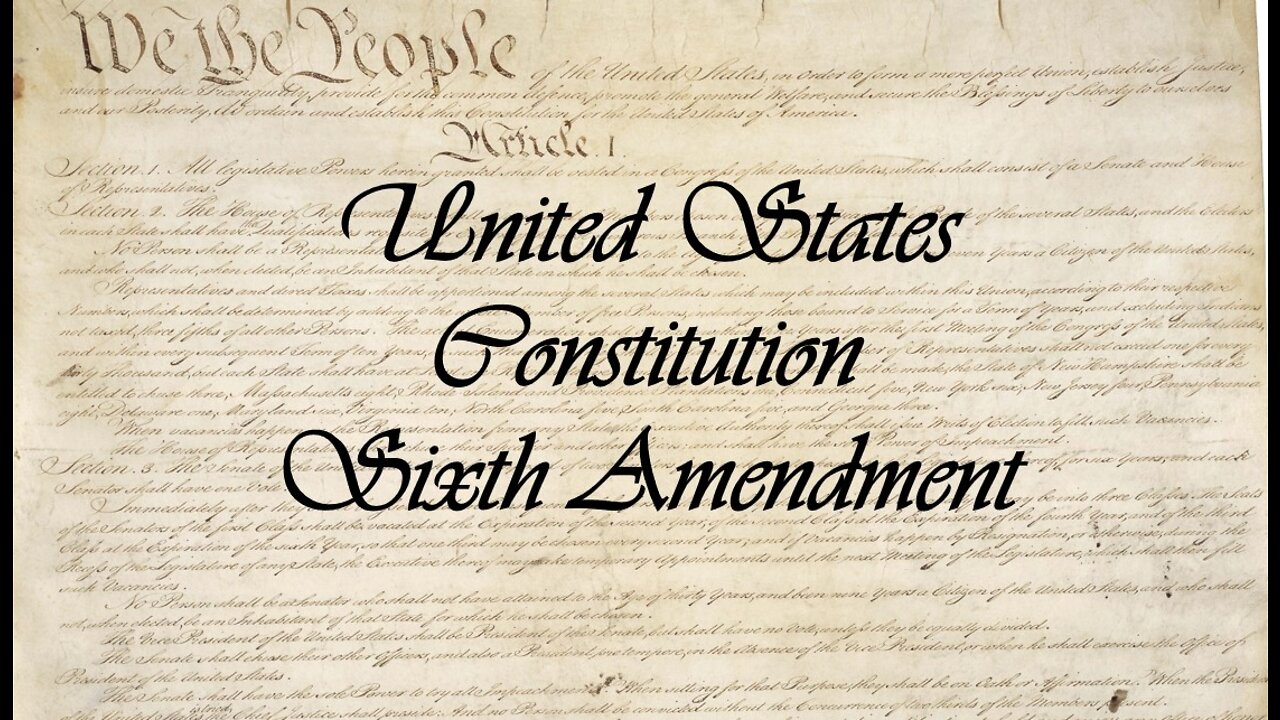 US Constitution 6th Amendment Explained