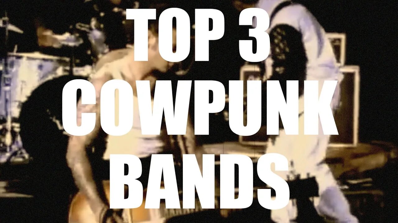 TOP 3 - COWPUNK BANDS