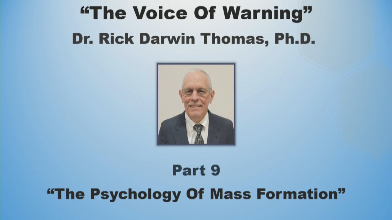Voice of Warning Series-Class 9: "The Psychology of Mass Formation Part 1"