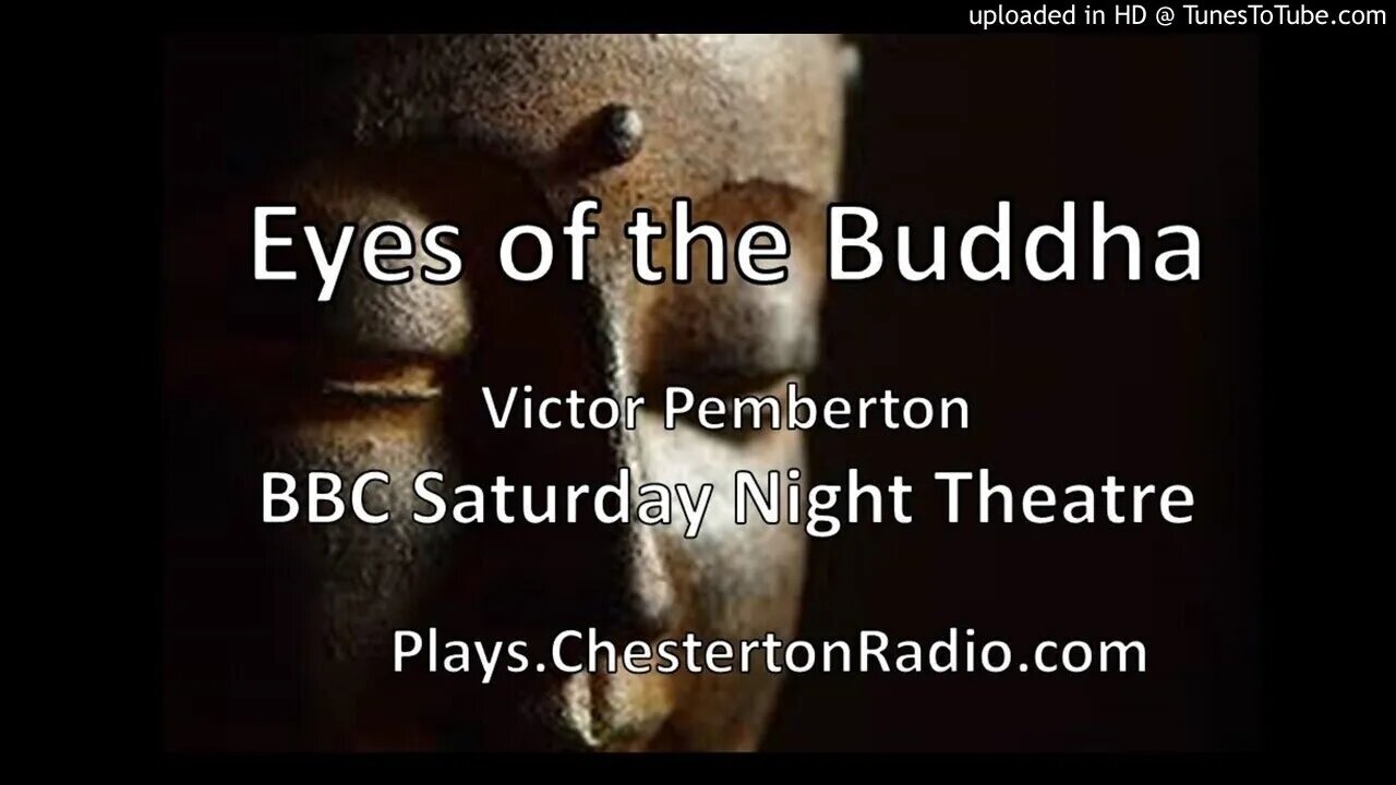 Eyes of the Buddha - Victor Pemberton - BBC Saturday Night Theatre